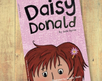 Daisy Donald, Children&#39;s book by Jade Byrne, Illustrated by Hayley Smith. About Type 1 Diabetes.