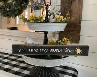You are my sunshine, wood sign
