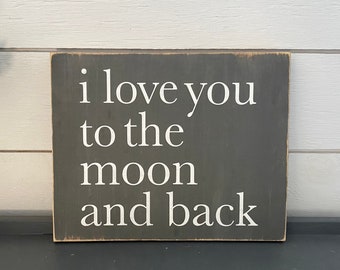 I love you to the moon and back, wood sign