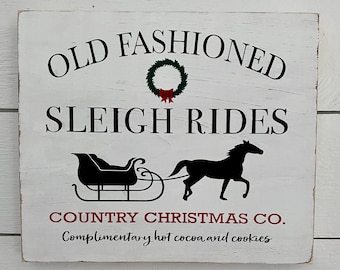 Old fashioned sleigh rides, wood sign