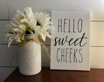 Hello Sweet Cheeks sign,  Bathroom decor,  Bathroom sign, farmhouse decor, wood sign