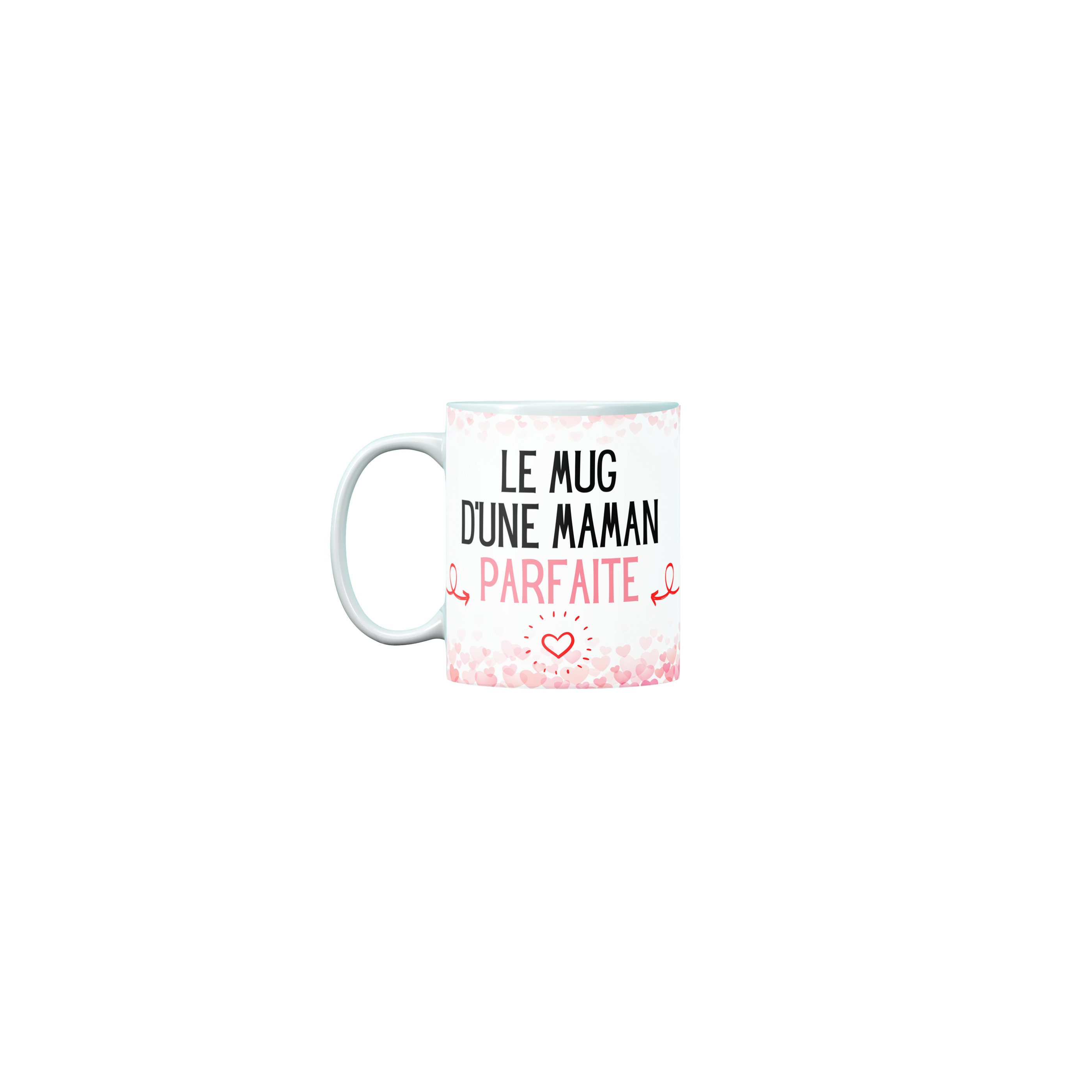 Mug Personnalisé Le Mug d'une Maman Parfaite