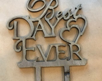 Best Day Ever wooden laser cut cake topper