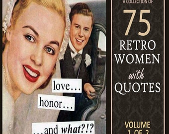 75 Retro Women with Quotes/VOLUME 1 OF 2/Captions/Sayings/Phrases/Words/Vintage Ladies Girls/Clipart Clip Art/ Funny Comic/Digital Download