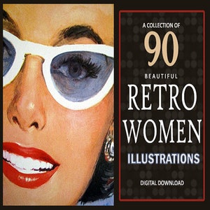 90 Large Beautiful Retro Women Illustrations/Pictures Graphics Girl Paintings Clipart Art/1950 1960 1970/Vintage Antique/Digital Download