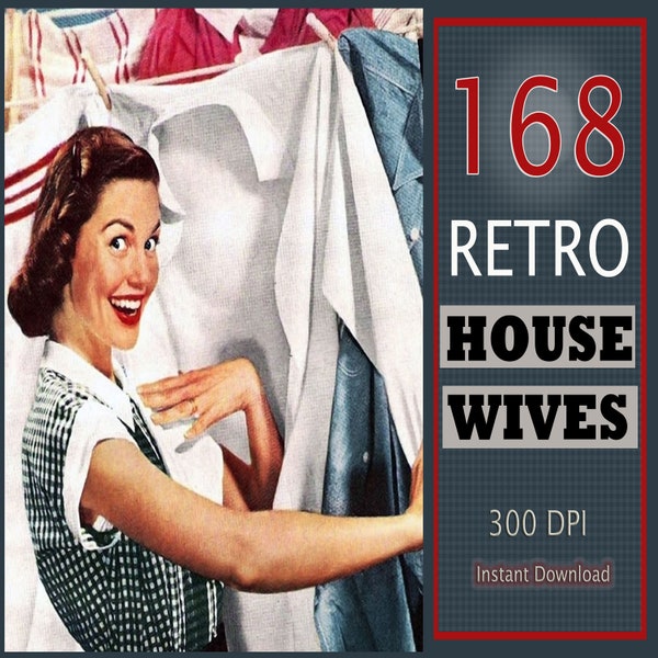 168 Retro Vintage Housewives/ House Wife Illustrations (pictures, clipart art, comic, funny)/ Range from 8x10"- 3x3"/House work/Children