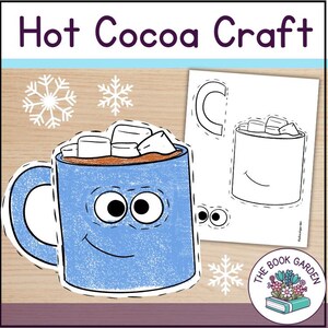 May include: A blue cartoon mug of hot cocoa with marshmallows, smiling eyes, and the text "Hot Cocoa Craft." Includes a cut-out craft sheet with a cocoa cup and letter "C", plus snowflake decorations. A logo for "The Book Garden" is in the bottom right.