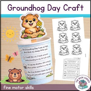 Peut inclure: Un kit de bricolage pour le Jour de la Marmotte avec un joyeux marmotte tenant une fleur, un gobelet en papier avec un poème et des images de marmottes imprimables. Le kit comprend le texte "Groundhog Day Craft" et "fine motor skills".