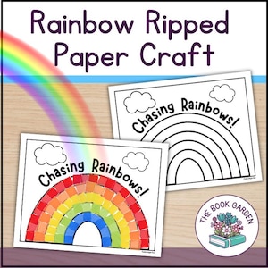 May include: Two white paper crafts with the text "Chasing Rainbows!" and a rainbow design. One rainbow is filled with colourful squares, the other is an outline. A rainbow graphic and a logo for "The Book Garden" are also present.