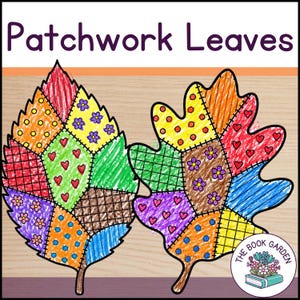 May include: Two leaf-shaped illustrations titled Patchwork Leaves, featuring segments filled with colourful patterns like dots, hearts, flowers, and grids. The designs use vibrant crayons in red, orange, yellow, green, blue, and purple. A circular logo for The Book Garden is in the corner.