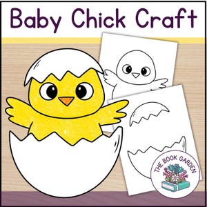 Op de afbeelding: Een kleurrijke illustratie van een kuikentje dat uit een ei komt, met de tekst "Baby Chick Craft" bovenaan. Twee zwart-wit lijntekeningen van een kuiken en een ei zijn ook inbegrepen. Het logo van The Book Garden is zichtbaar.