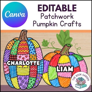 Puede incluir: Plantilla digital Editable Patchwork Pumpkin Crafts con dos calabazas ilustradas con secciones coloridas y estampadas. Una calabaza está etiquetada como Charlotte y la otra como Liam. El diseño incluye un logotipo de Canva y el logotipo de The Book Garden.