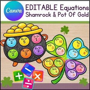 May include: A colorful illustration featuring a pot of gold and a shamrock with math equations. The text "EDITABLE Equations Shamrock & Pot Of Gold" is displayed. The image includes math symbols and equations.