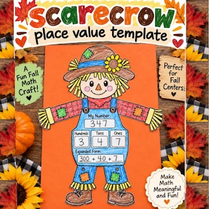 May include: A scarecrow place value template craft featuring a paper scarecrow with a brown hat, blue overalls, and yellow straw accents. The scarecrow displays the number 347 broken down into hundreds, tens, and ones, plus expanded form 300 + 40 + 7.
