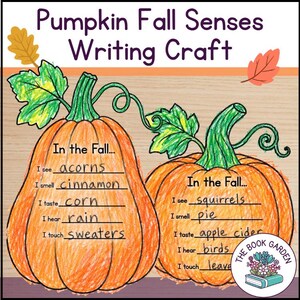 Peut inclure: Une fiche d'activité Pumpkin Fall Senses Writing Craft montrant deux grandes citrouilles orange avec des tiges et des feuilles vertes. Chaque citrouille contient le texte In the Fall avec des lignes pour noter des observations sensorielles comme acorns, cinnamon, corn, rain, sweaters, squirrels, pie, apple cider, birds et leaves.