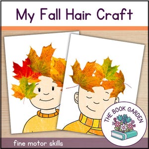 May include: Two illustrated children's faces with maple leaves as hair, a fall craft activity. The text "My Fall Hair Craft" is at the top, and "fine motor skills" is at the bottom. The Book Garden logo is on the right.