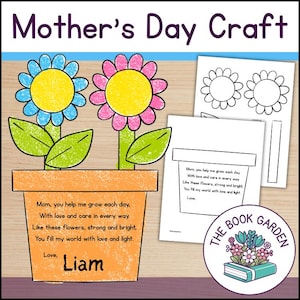 May include: A colorful Mother's Day craft featuring two flowers in a pot, with the text "Mother's Day Craft" at the top. The pot has a poem and the name "Liam" written on it. Additional flower outlines and a poem are also included.