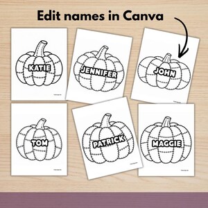 May include: Six white rectangular sheets featuring black line art of pumpkins with stitched details. Each pumpkin contains a unique name: Katie, Jennifer, John, Tom, Patrick, and Maggie. The text Edit names in Canva appears at the top.