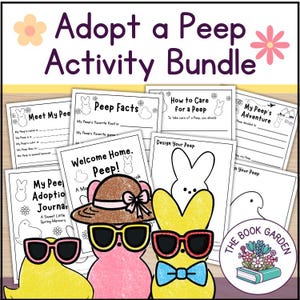 May include: An "Adopt a Peep Activity Bundle" with various activity sheets. The bundle includes sheets titled "Meet My Peep," "Peep Facts," and "How to Care for a Peep." The image features cartoon Peeps wearing sunglasses and a bow tie.
