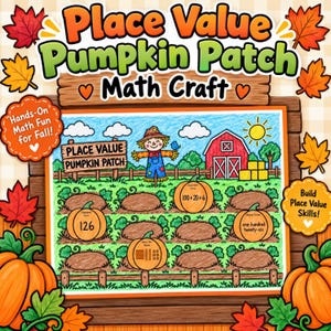 Może przedstawiać: Arkusz z zadaniami matematycznymi Place Value Pumpkin Patch z kolorową ilustracją farmy ze strachem na wróble, czerwoną stodołą i dyniami z zadaniami matematycznymi, takimi jak 126, 100+20+6 oraz one hundred twenty-six.