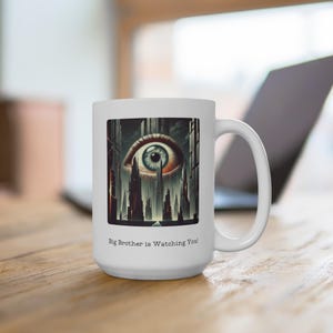 George Orwell 1984 Mug - Dystopian Literature Gift for Book Lovers - &#39;Big Brother is Watching You!&#39;