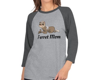 Ferret Mom 3/4 sleeve raglan shirt