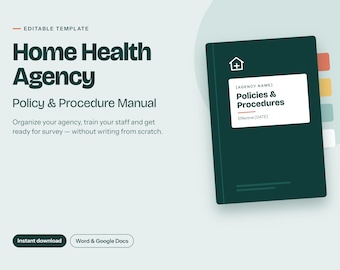 Editable Home Health Agency Policy Manual, Survey Prep, Startup Guide (Word/Google Docs)