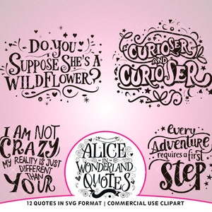 Alice in Wonderland Quotes SVG + 4 Free Clipart | INSTANT DOWNLOAD | Scrapbooking | Sublimation Transfers | for commercial use