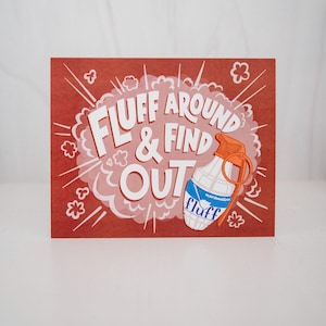 Fluff Around and Find Out FAFO - Impresión de 8x10 sin marco