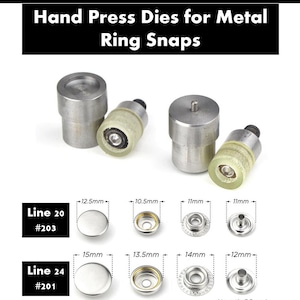 May include: Metal ring snap dies for a hand press. The dies are used to create different sizes of snaps. The image shows the dies for two different sizes of snaps, 12.5 mm and 15 mm. The image also shows the different parts of a snap: cap, socket, stud, and post.
