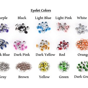 May include: Assortment of metal eyelets in various colors, including purple, black, light blue, light pink, white, dark blue, dark pink, dark yellow, red, orange, gray, brown, yellow, green, and dark green.