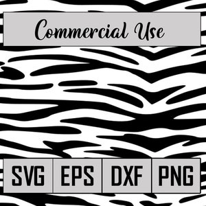 May include: Black and white zebra print pattern. The text "Commercial Use" is at the top of the image. The words "SVG", "EPS", "DXF", and "PNG" are at the bottom of the image.