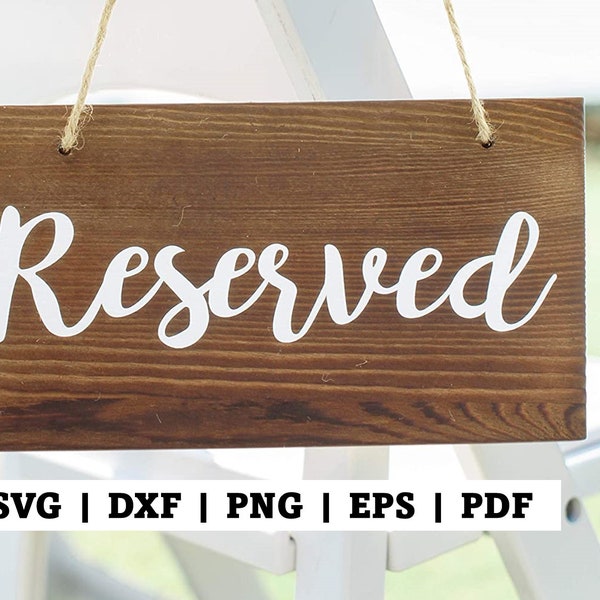 Wedding Seating Sign Svg - Reserved Sign Svg - Digital File - Wedding Sign SVG Dxf Png Eps PDFs - Mr Mrs svg
