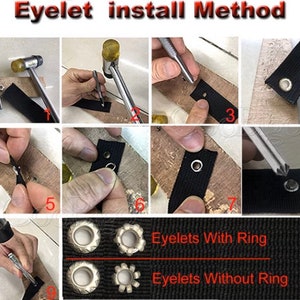 May include: A step-by-step guide on how to install eyelets with and without rings. The guide shows a person using a hammer and a tool to install eyelets on a black fabric strap. The image also shows close-up views of the eyelets with and without rings.