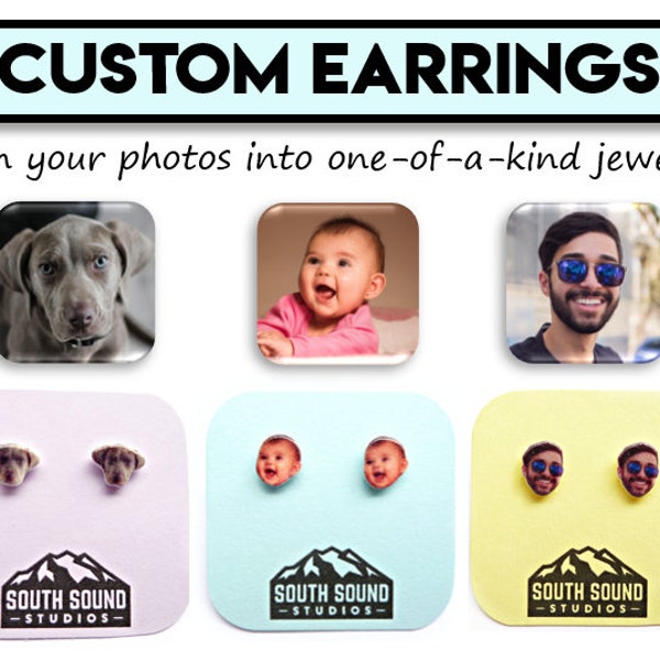 Custom Photo Stud Earrings - Dog or Cat Earrings, Son or Daughter Earrings, Boyfriend or Girlfriend Earrings