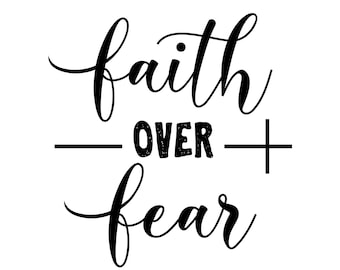 Faith Over Fear Svg - Etsy