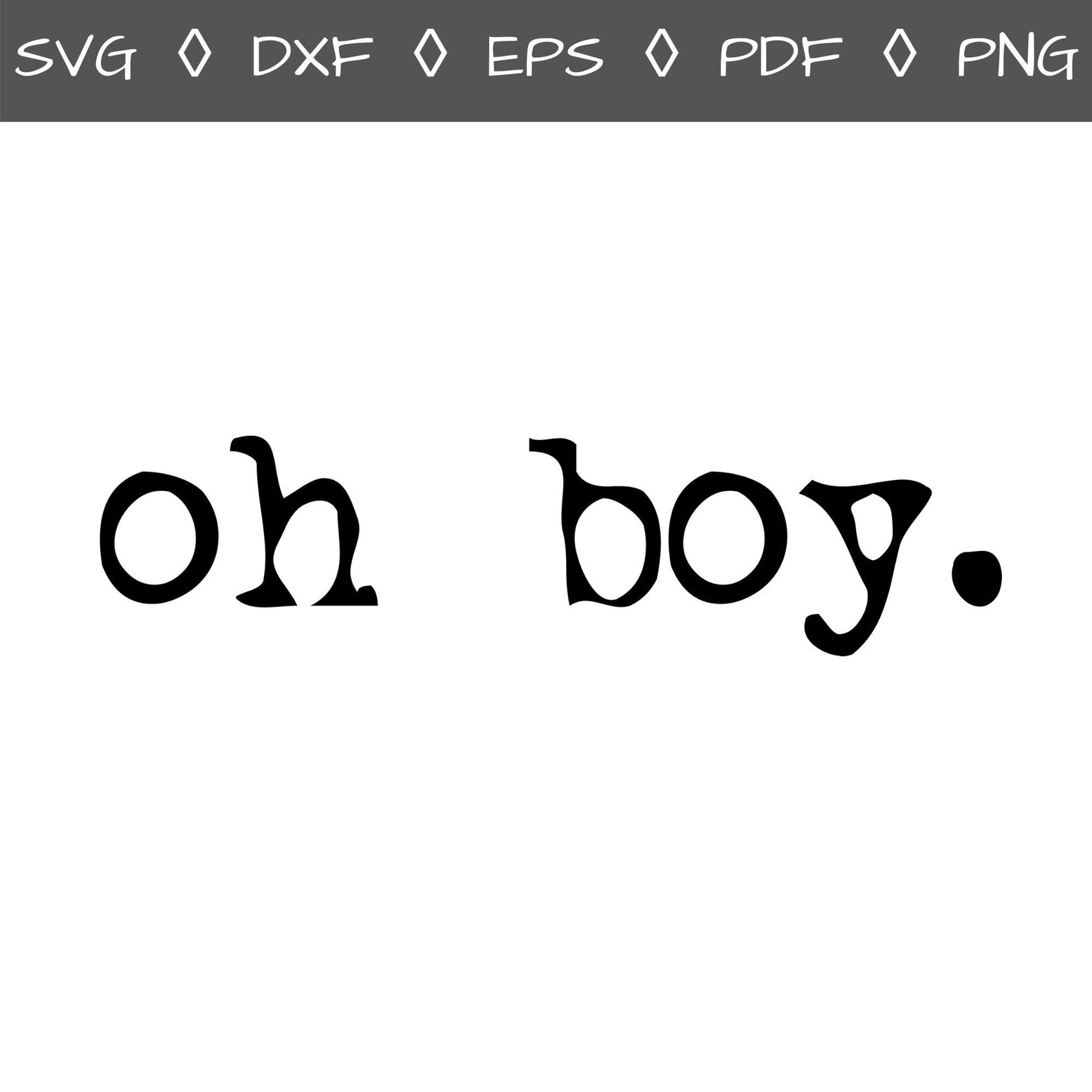 Oh Boy Svg Svg Oh Boy Svg Files Baby Boy Baby Shower Svg Etsy Finland