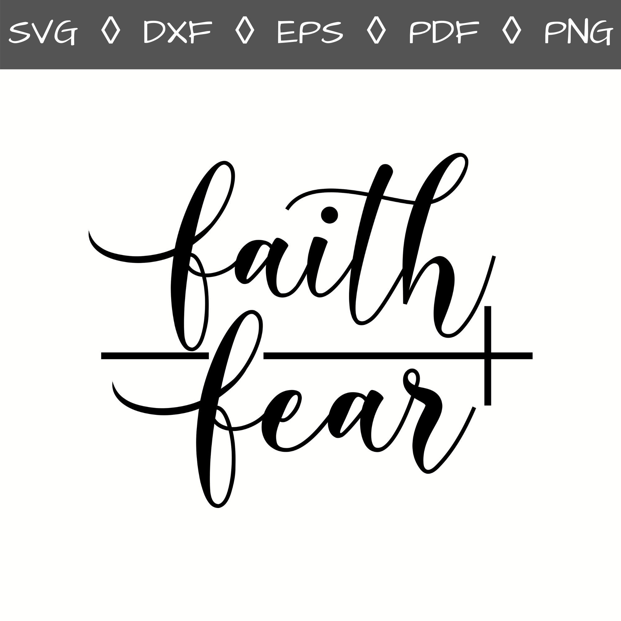 Faith Svg Faith Over Fear Svg Faith Fear Svg Fear Faith  Etsy