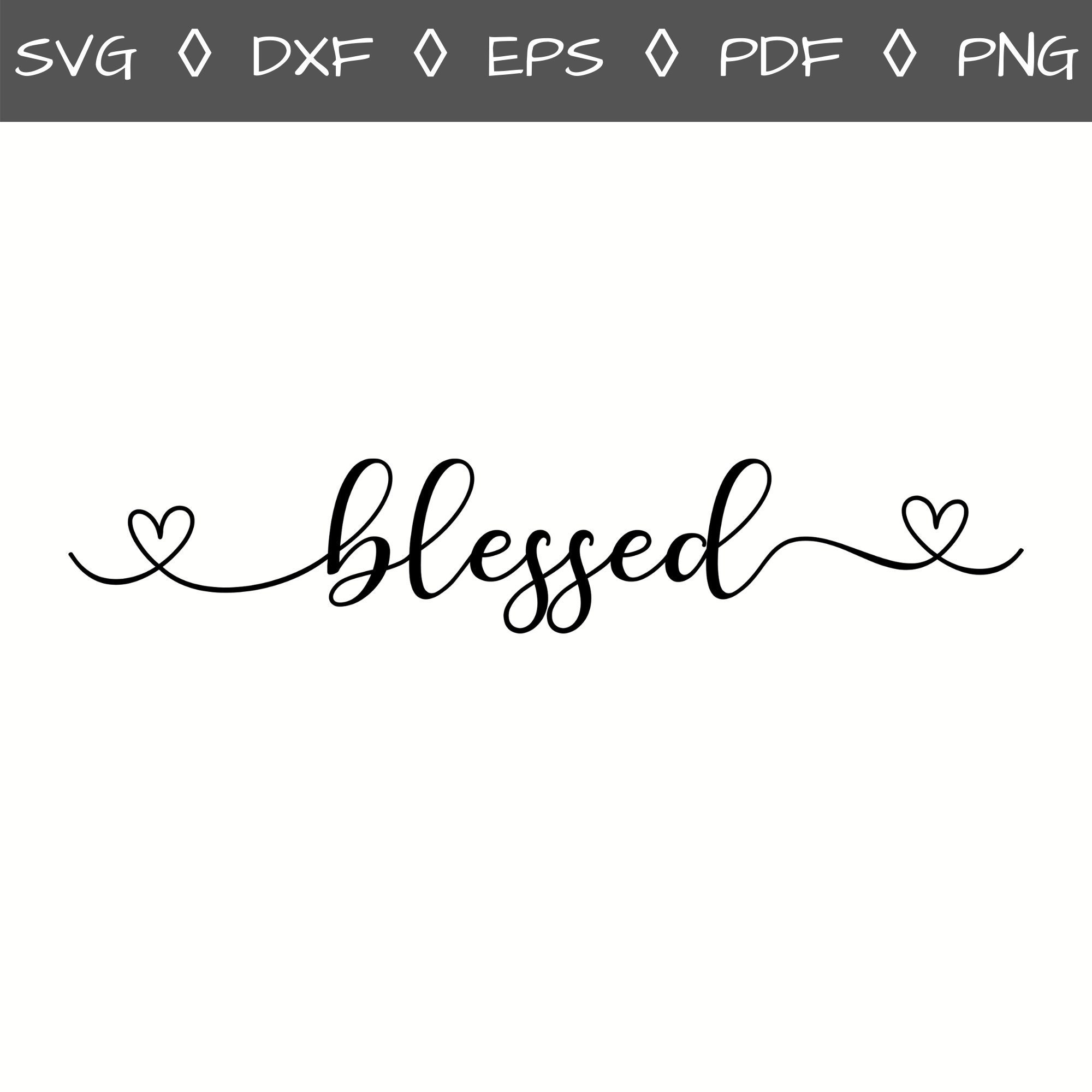 Blessed Svg Blessed Svg File Blessed Silhouette File Etsy
