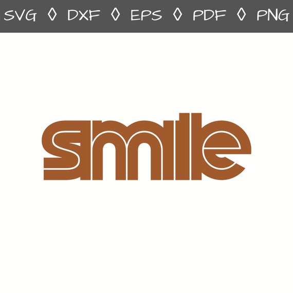 Retro Smile Tshirt Svg Smile Quote Png Smile Dxf Etsy