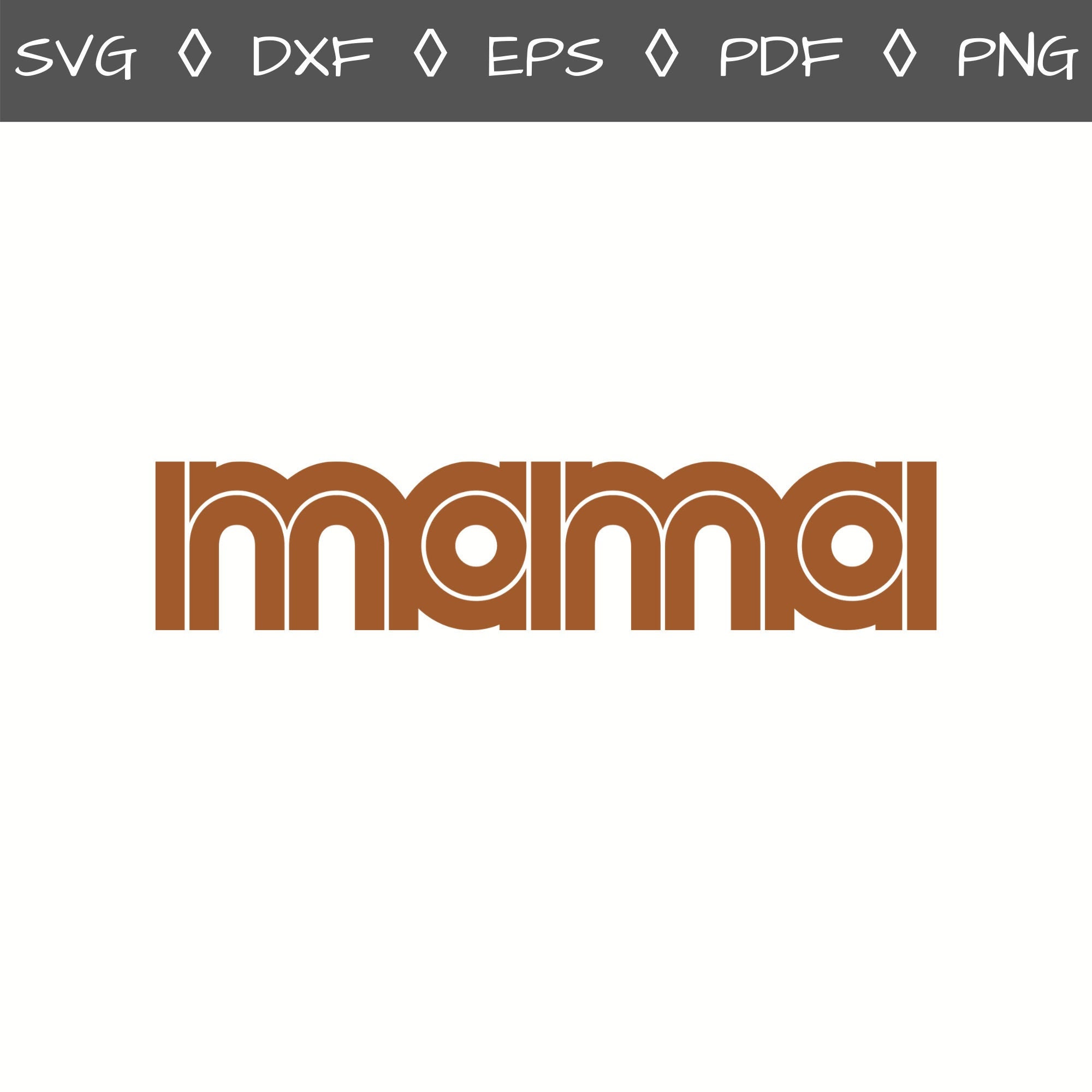 Free Free Mama Retro Svg 929 SVG PNG EPS DXF File