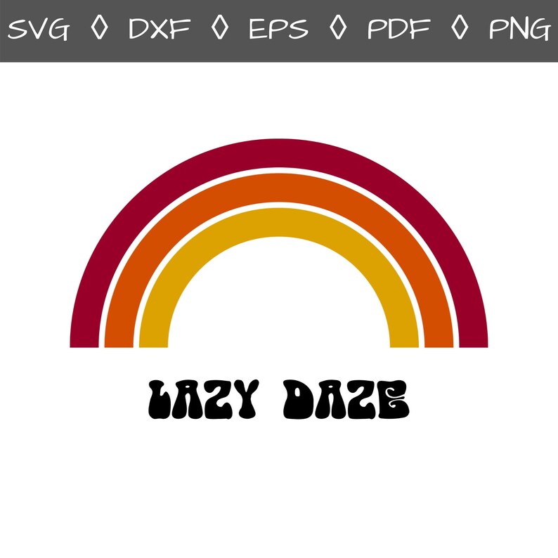 Download Lazy Daze Svg Lazy Svg Lazy Days Svg Retro Rainbow Quote | Etsy