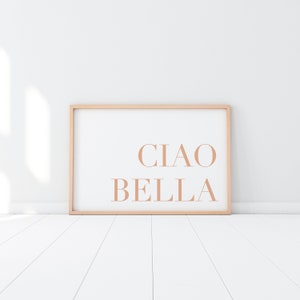Ciao Bella | Italy | Italian Phrase | Travel Print | Graphic Art | Wall Art | Italian Expression | Art Print | Modern Art | Neutral Print