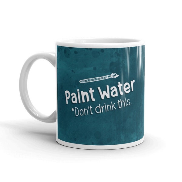 Funny Statement White Glossy Mug for Artists / Perfect Birthday Gifts for Painters and Art Lovers