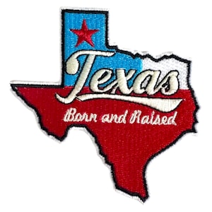 Texas State Born and Raised Embroidered Iron-On Patch