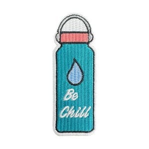 May include: Embroidered iron-on patch featuring a blue water bottle with a white lid and a white water drop. The bottle has the text "Be Chill" in white.