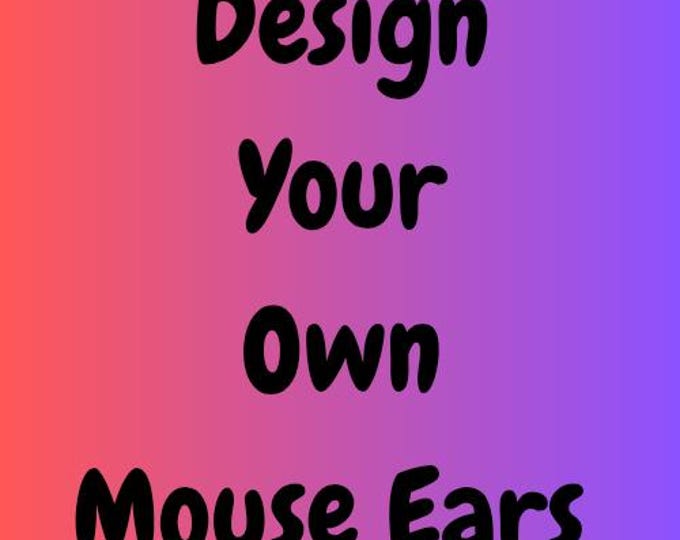 Custom Mouse Ears for Disneyland or Disney World