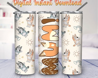 Blue Dog Mum 20oz Skinny Tumbler PNG Sublimation Designs, Cartoon Movies for Straight/Tapered Tumbler PNG, Mother's Day Tumbler Wrap PNG