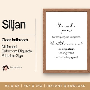 May include: A printable sign with a minimalist design that says "Thank you for helping us keep the bathroom looking clean, feeling fresh and smelling great". The sign is framed in a brown wood frame and has a white background.
