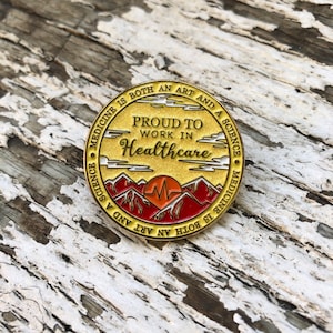 Proud to Work in Healthcare badge enamel lapel pin Medical pin Hospital gold circle pin Nurse enamel pin Doctor badge Healthcare worker pin